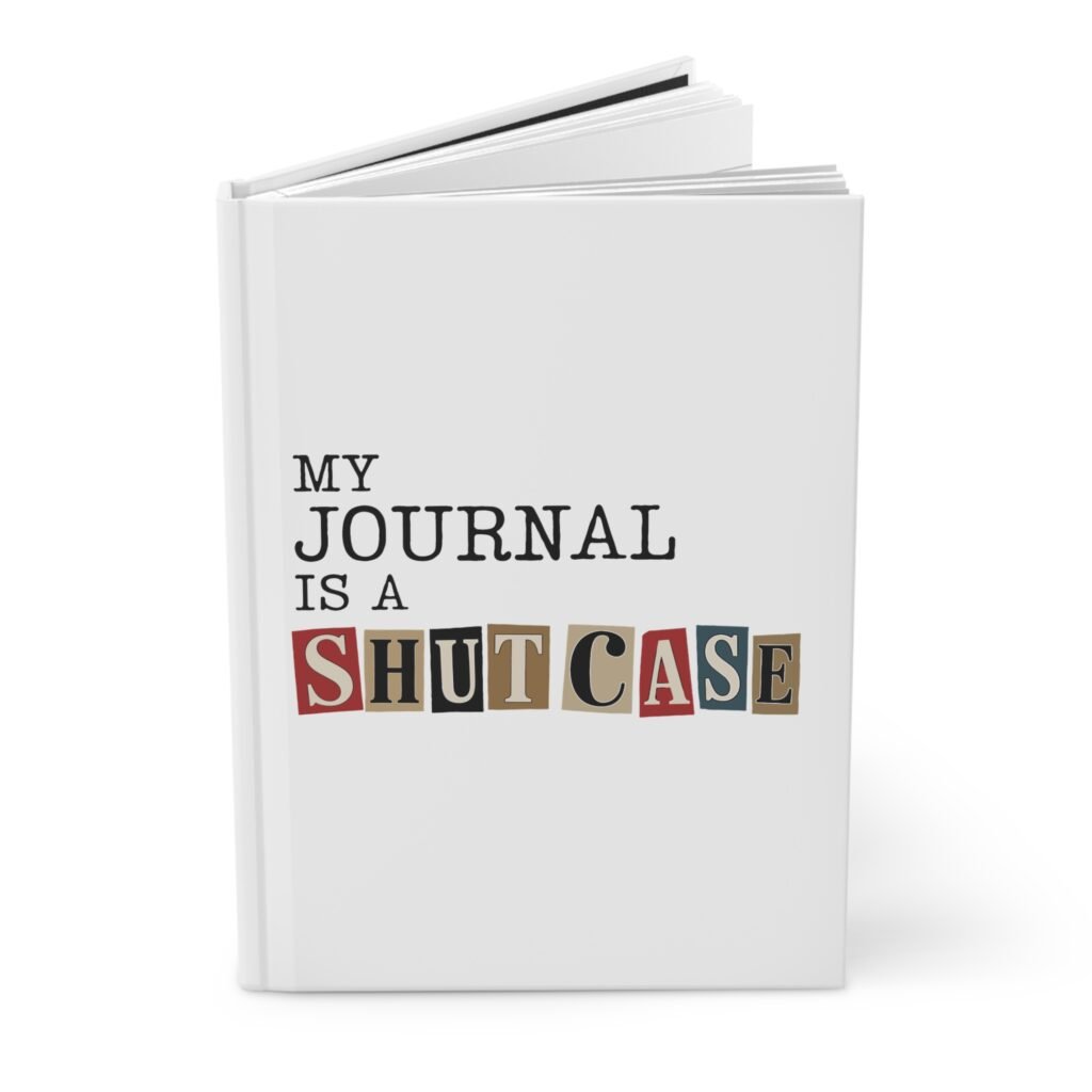 My Journal Is a Shut Case Journal | Hardcover Lined Notebook
