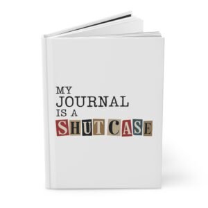 My Journal Is a Shut Case Journal | Hardcover Lined Notebook